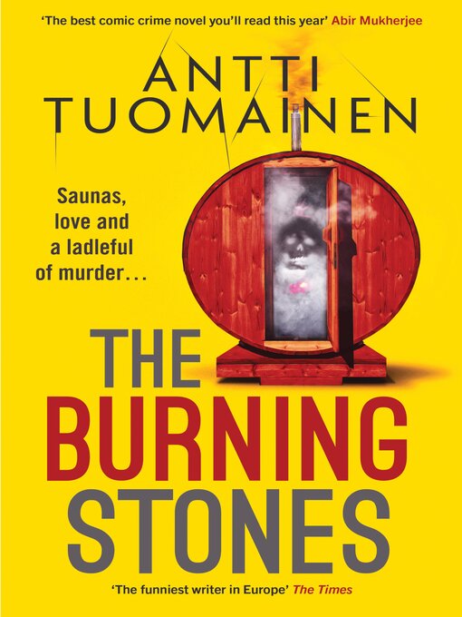 Title details for The Burning Stones by Antti Tuomainen - Available